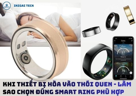 Best Smart Rings Giai Đoạn 2025–2026: Nhỏ gọn, bền bỉ và theo dõi cơ thể chính xác hơn