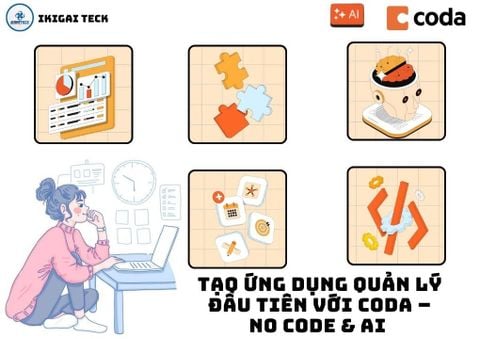 Tạo ứng dụng quản lý đầu tiên với Coda – No-Code & AI cho người mới