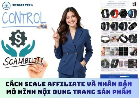 Product List System – Cách scale affiliate và nhân bản mô hình nội dung trang sản phẩm một cách bền vững