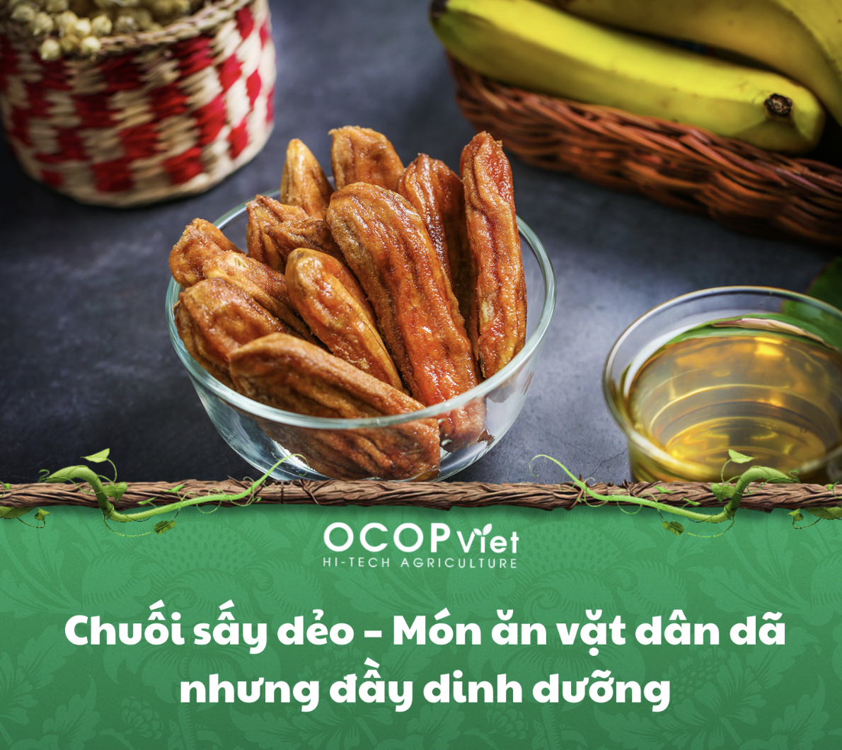 Chuối sấy dẻo – Món ăn vặt dân dã nhưng đầy dinh dưỡng