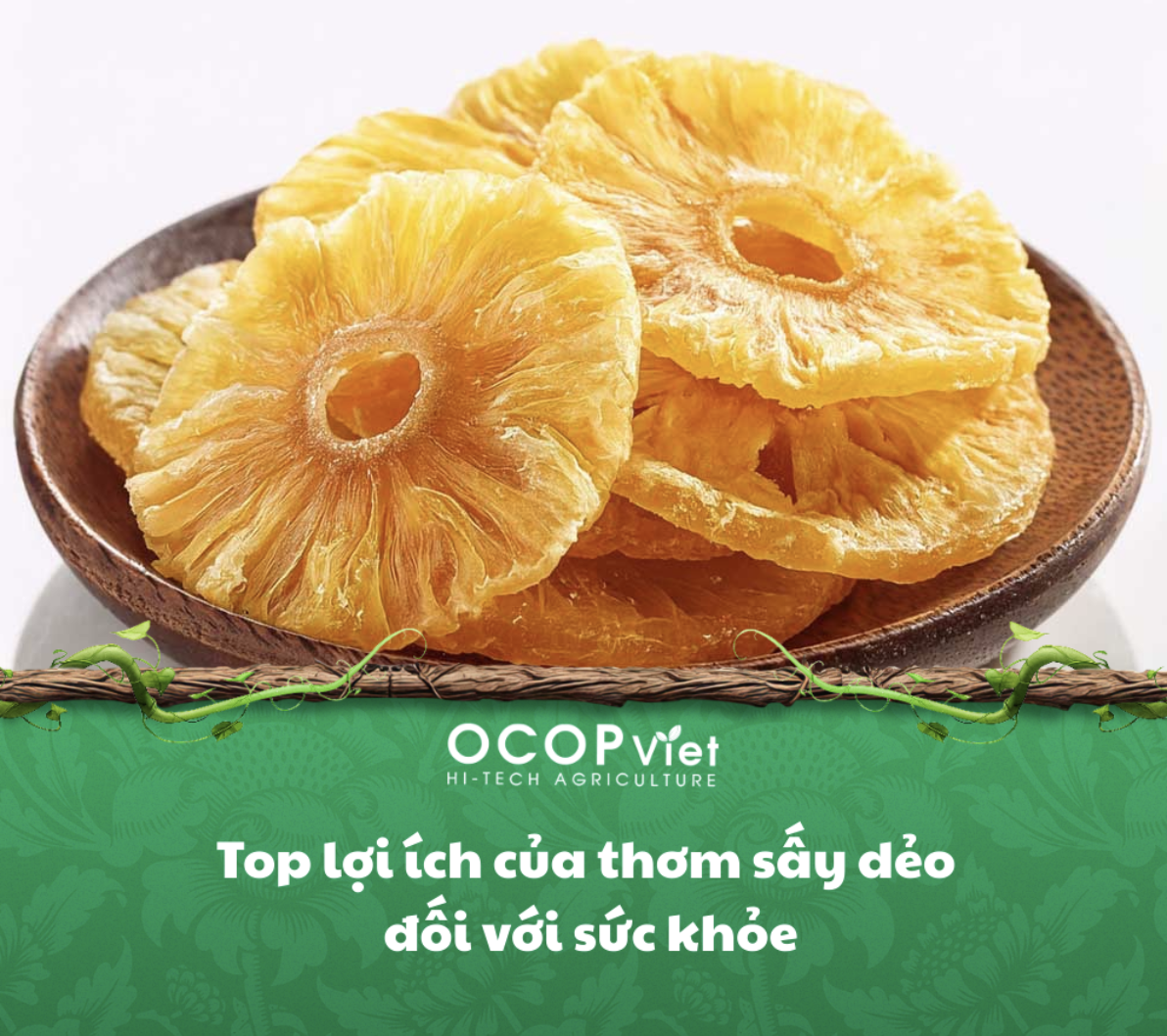 Top lợi ích của thơm sấy dẻo đối với sức khỏe