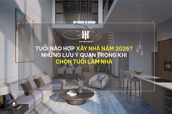 Xem Tuổi Làm Nhà 2026 - Tuổi Nào Hợp Xây Nhà Năm 2026?