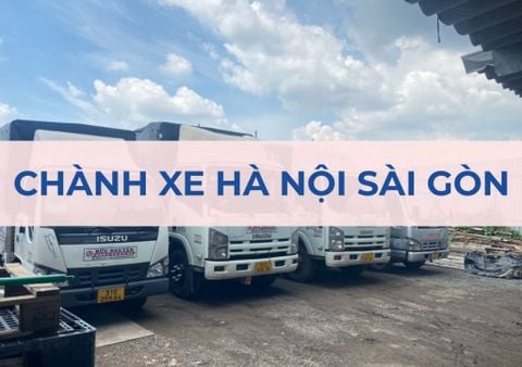 Chành xe Hà Nội Sài Gòn uy tín, giá tốt, giao tận nơi