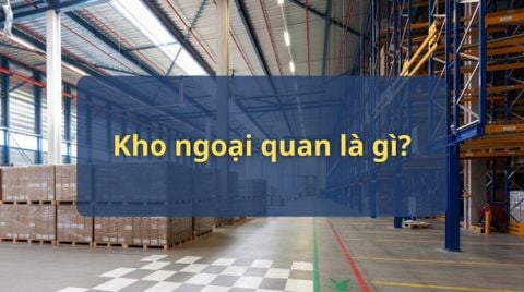 Kho ngoại quan là gì? 5 thông tin quan trọng shop cần biết