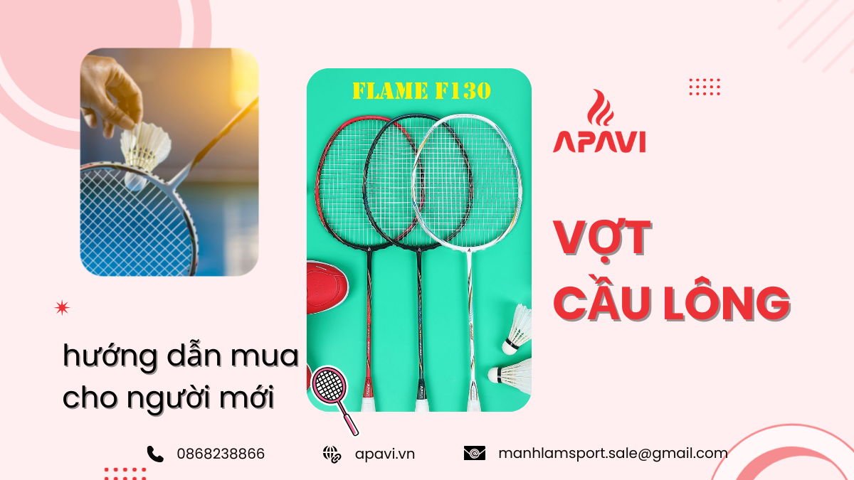 Hướng dẫn mua vợt cầu lông cho người mới chơi chính hãng chất lượng giá tốt