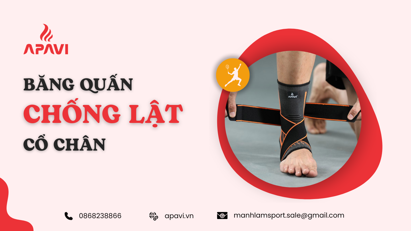 Băng quấn chống lật cổ chân loại nào tốt? Gợi ý cho người chơi thể thao