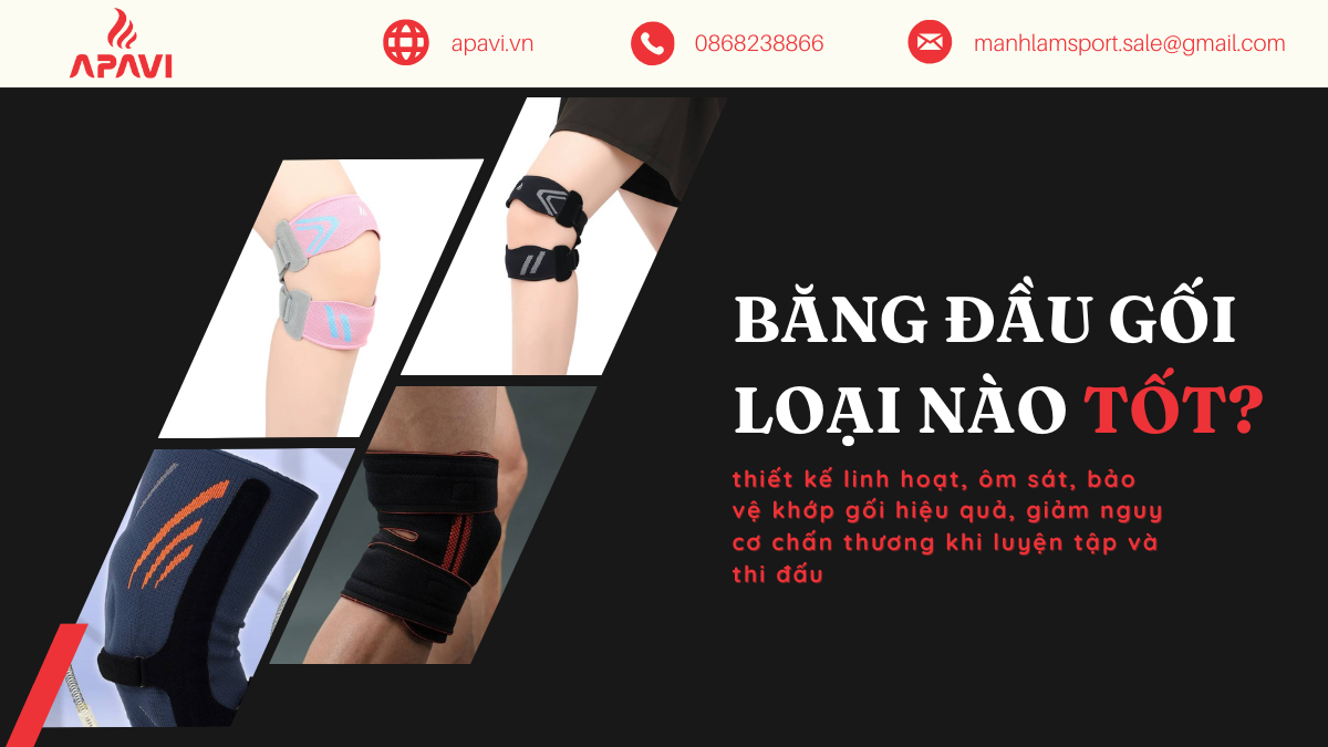 Băng đầu gối loại nào tốt? Cách quấn băng đầu gối bảo vệ dây chằng đúng chuẩn