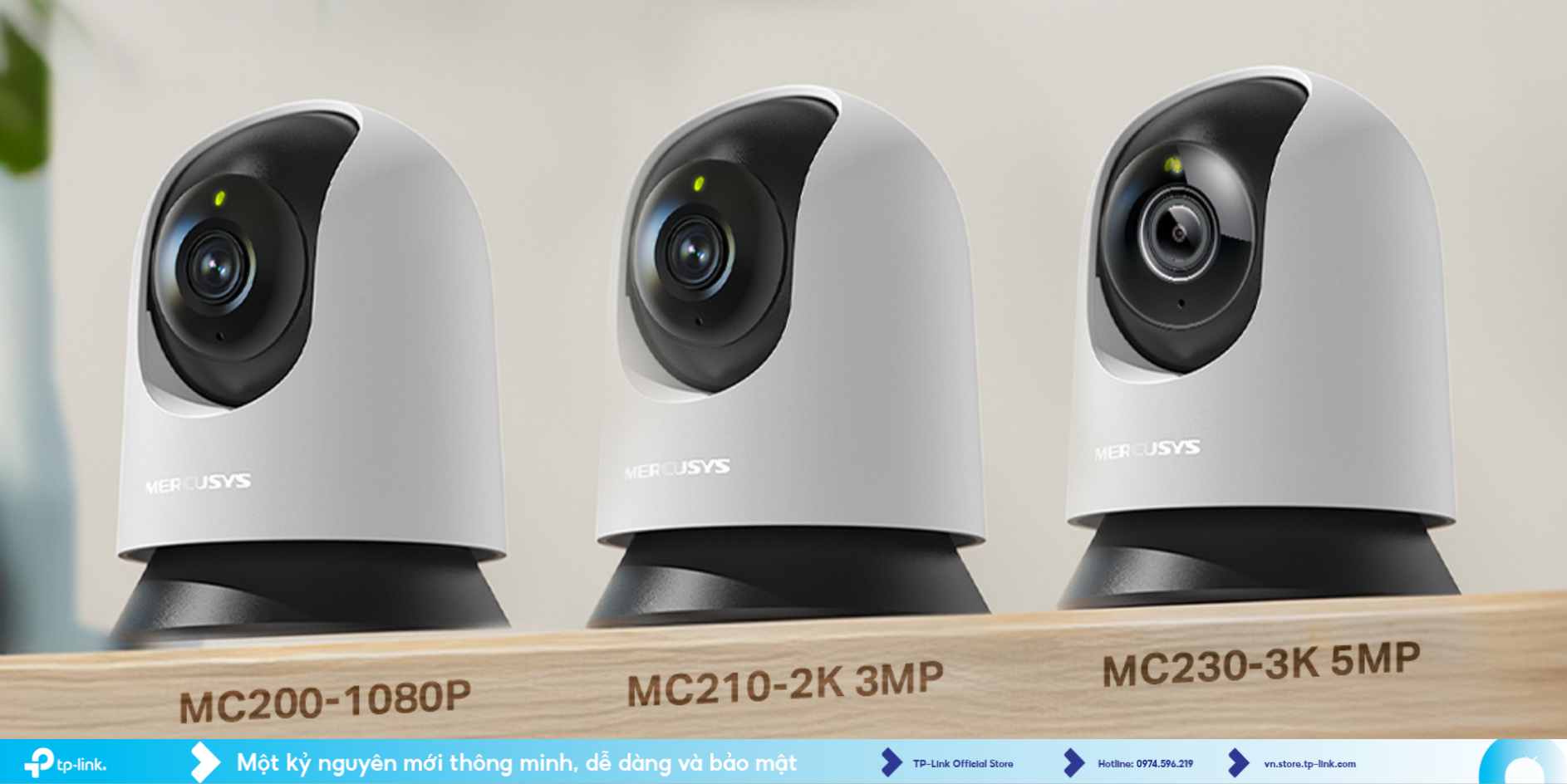 Giới thiệu bộ ba: MC200 / MC210 / MC230 - Camera trong nhà từ Mercusys, giám sát thông minh