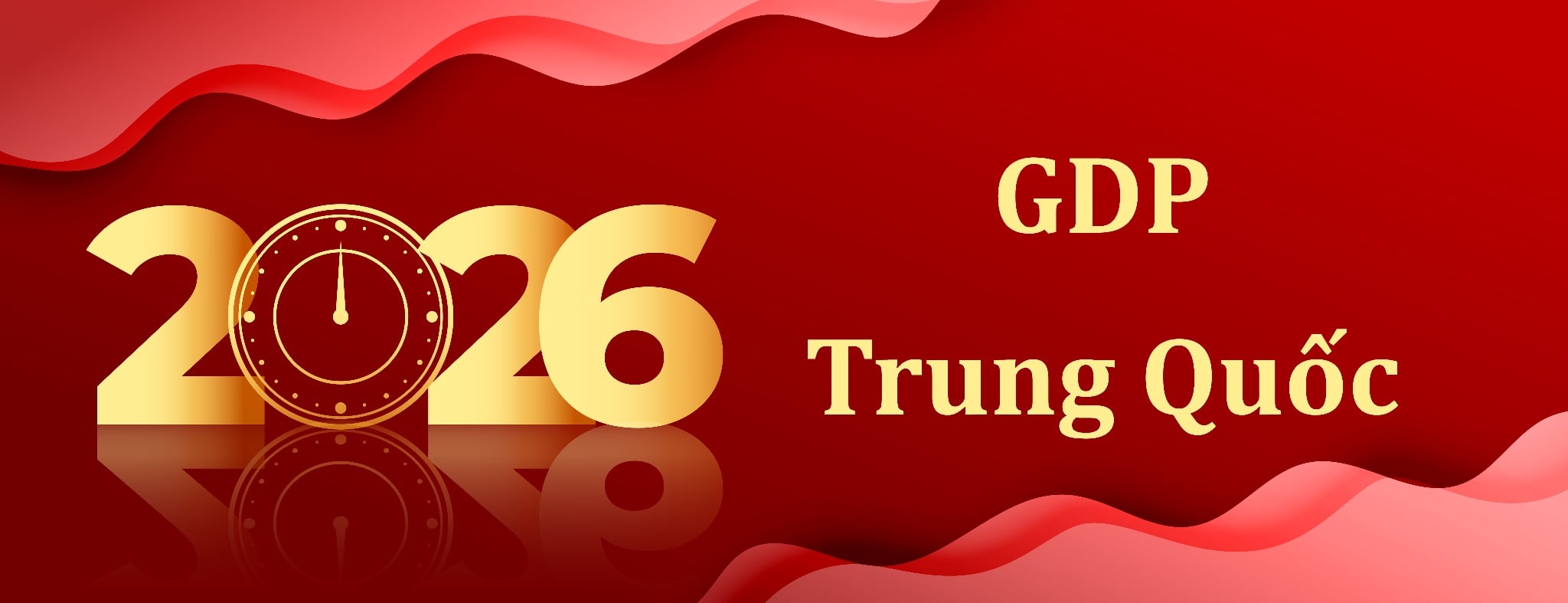 GDP Trung Quốc 2026: Tăng trưởng bao nhiêu và dự báo mới nhất