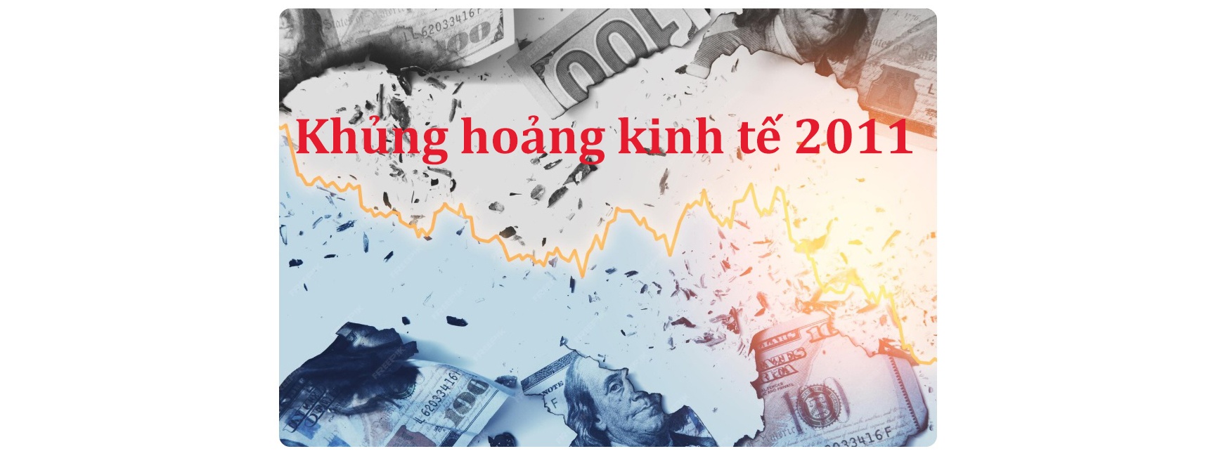Khủng hoảng kinh tế 2011: Khi những 'tượng đài' sụp đổ và bóng ma suy thoái kép bao trùm toàn cầu