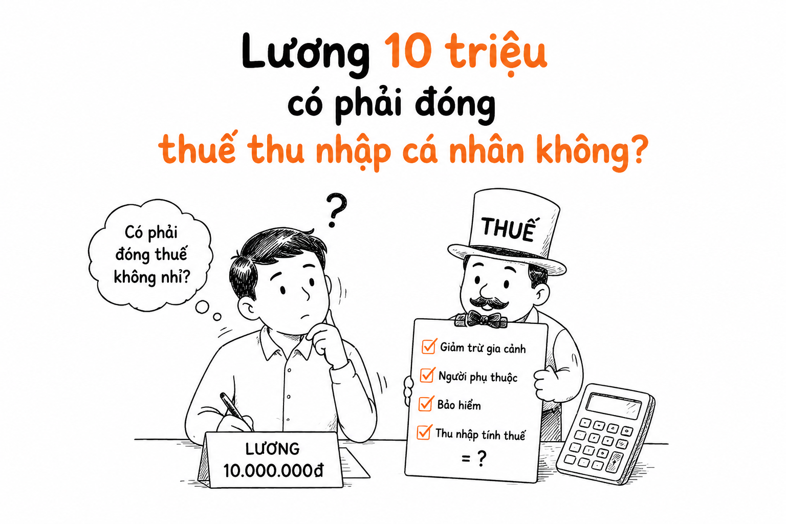Lương 10 triệu có phải đóng thuế thu nhập cá nhân không?