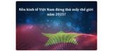 Nền kinh tế Việt Nam đứng thứ mấy thế giới năm 2025