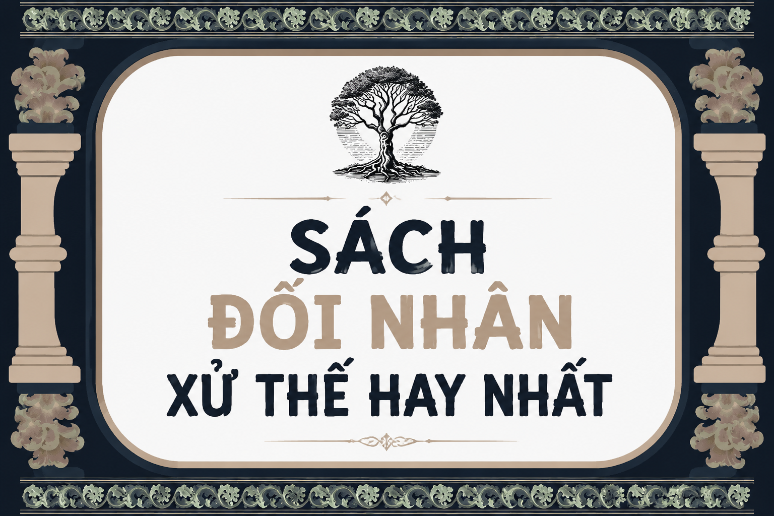 Top 5 cuốn sách đối nhân xử thế hay nhất kèm file PDF đọc thử
