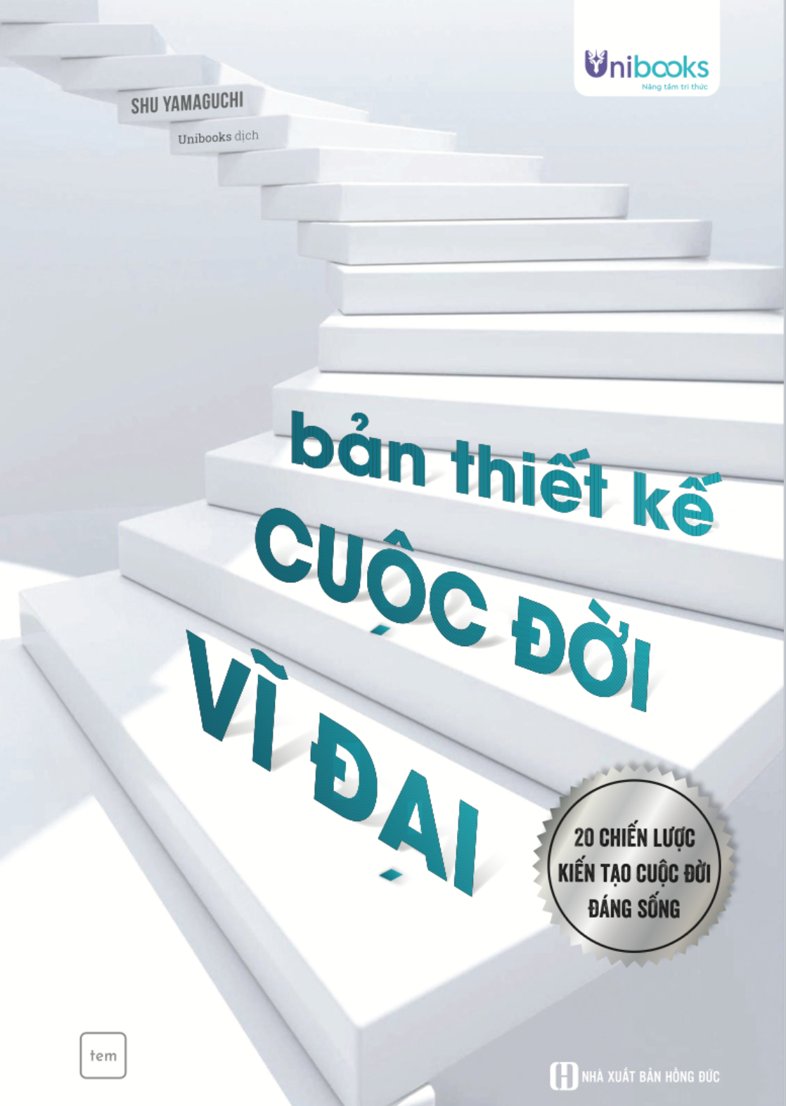 Cuốn sách Bản thiết kế cuộc đời vĩ đại – 20 chiến lược kiến tạo cuộc đời đáng sống