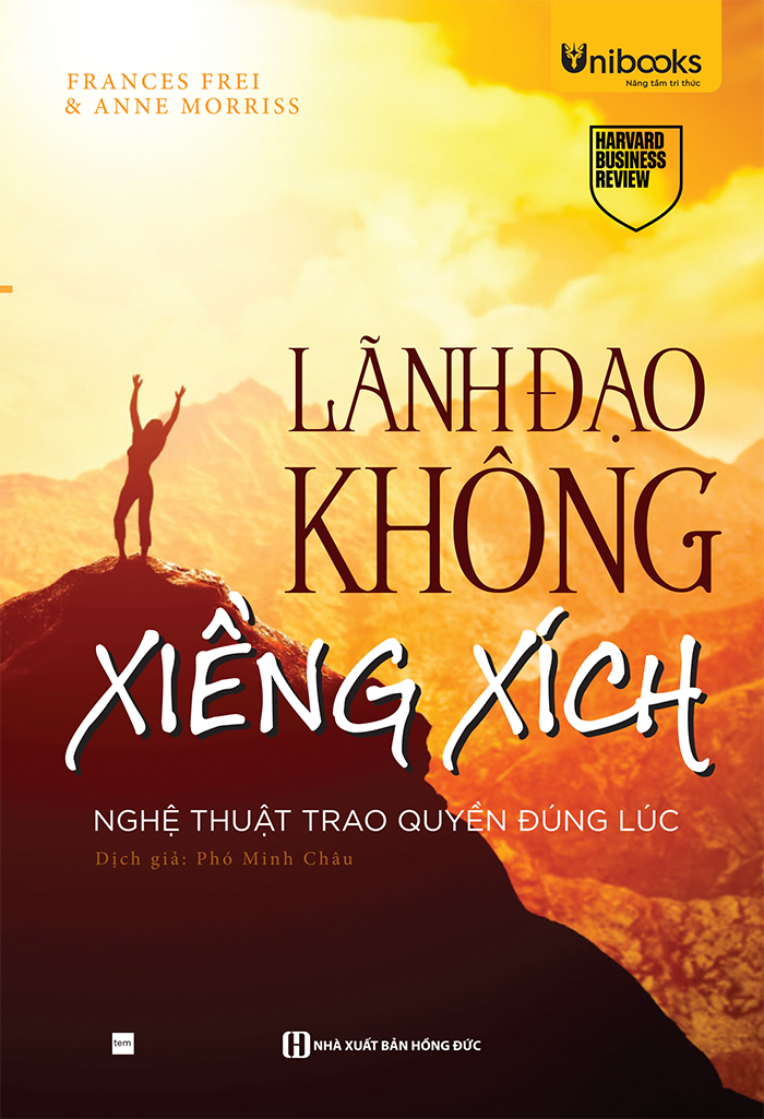 Cuốn sách Lãnh đạo không xiềng xích – Nghệ thuật trao quyền đúng lúc