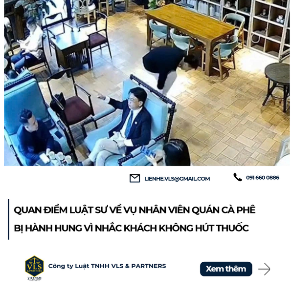 Quan điểm luật sư về vụ nhân viên quán cà phê bị hành hung khi nhắc khách không hút thuốc