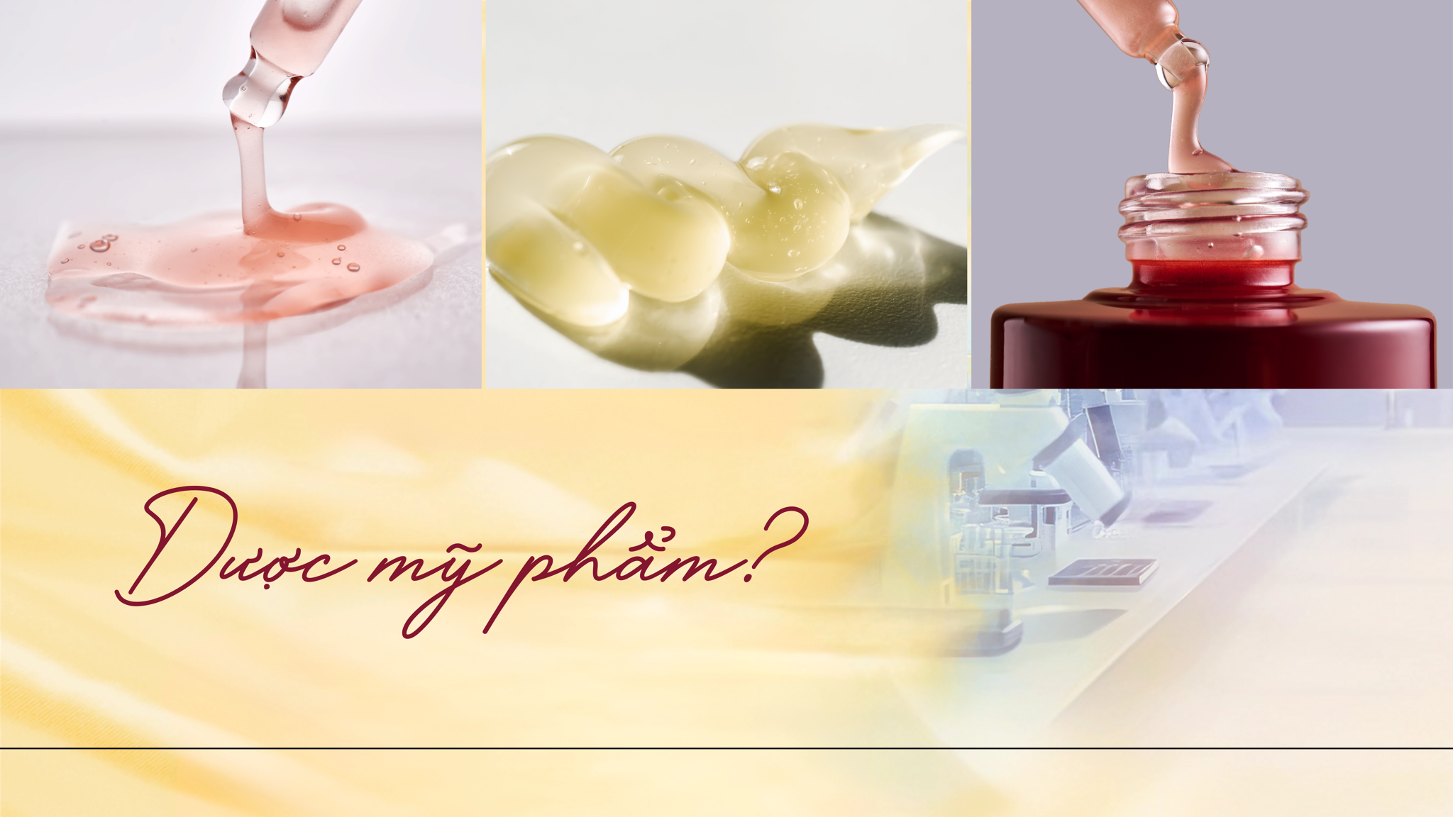 DƯỢC MỸ PHẨM VÀ HÓA MỸ PHẨM: RANH GIỚI MONG MANH CẦN HIỂU RÕ