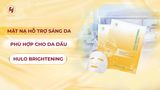 MẶT NẠ HỖ TRỢ SÁNG DA PHÙ HỢP CHO DA DẦU 2026 - REVIEW HULO BRIGHTENING SHEET MASK 2026