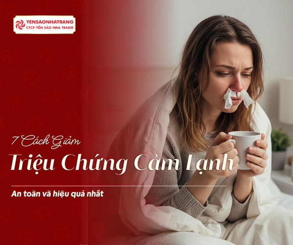 7 Cách Giúp Giảm Triệu Chứng Cảm Lạnh Mùa Đông Hiệu Quả