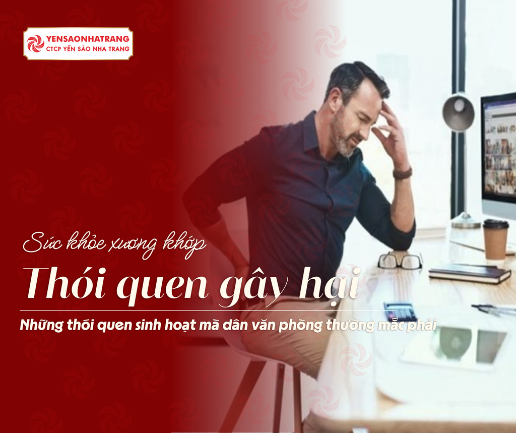 Sức khỏe xương khớp: Các thói quen sinh hoạt gây hại thường mắc phải