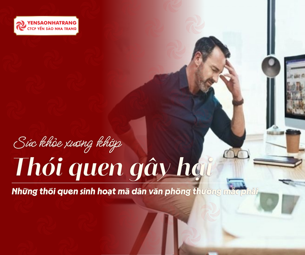 Sức khỏe xương khớp: Các thói quen sinh hoạt gây hại thường mắc phải