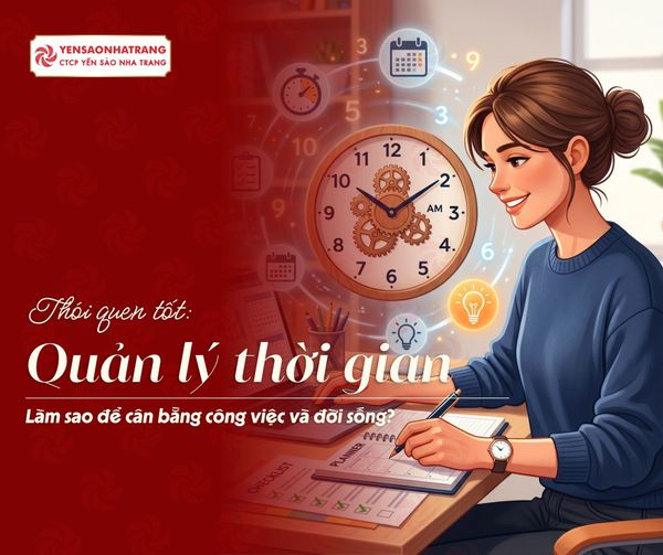 Cách quản lý thời gian hiệu quả giúp làm việc năng suất hơn mỗi ngày