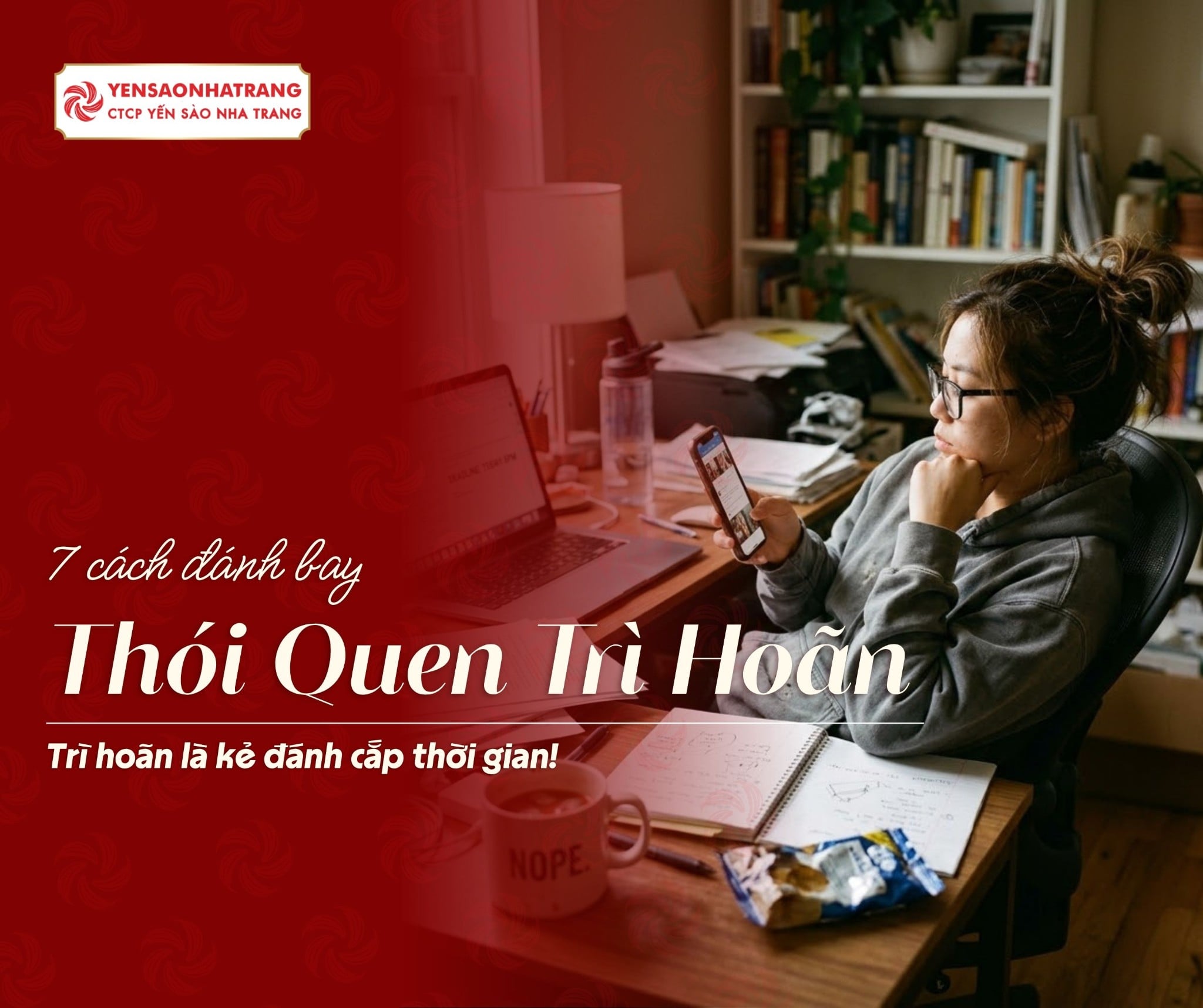 Làm sao để ngưng trì hoãn? 7 cách bẻ gãy thói quen trì hoãn
