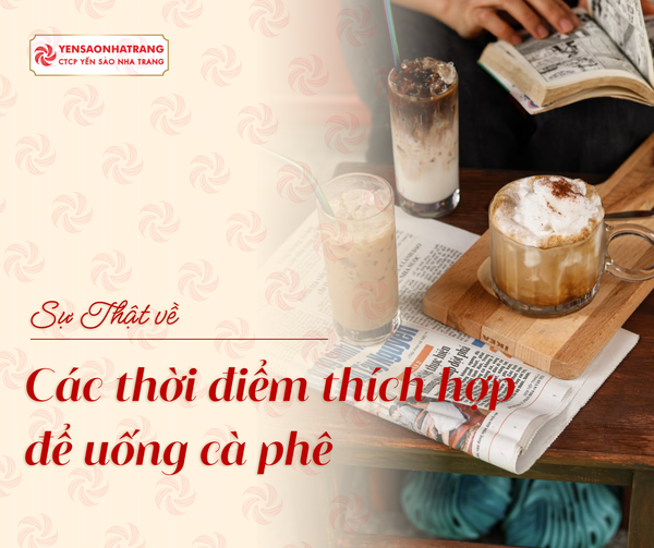 Sự thật về: Các thời điểm thích hợp để uống cà phê
