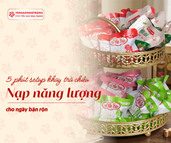 5 phút setup khay trà chiều - Nạp năng lượng cho ngày bận rộn