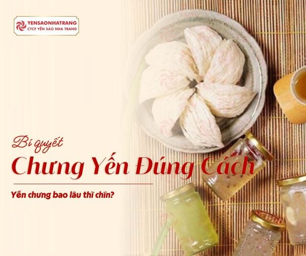 Yến chưng bao lâu thì chín? Hướng dẫn cách chưng yến đúng cách