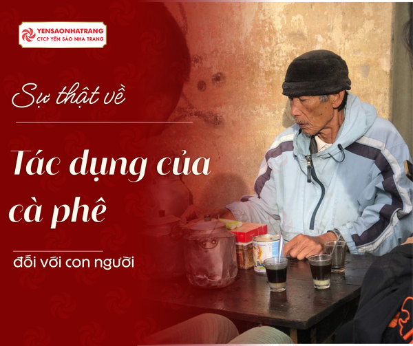 Sự thật về tác dụng của cà phê đối với con người