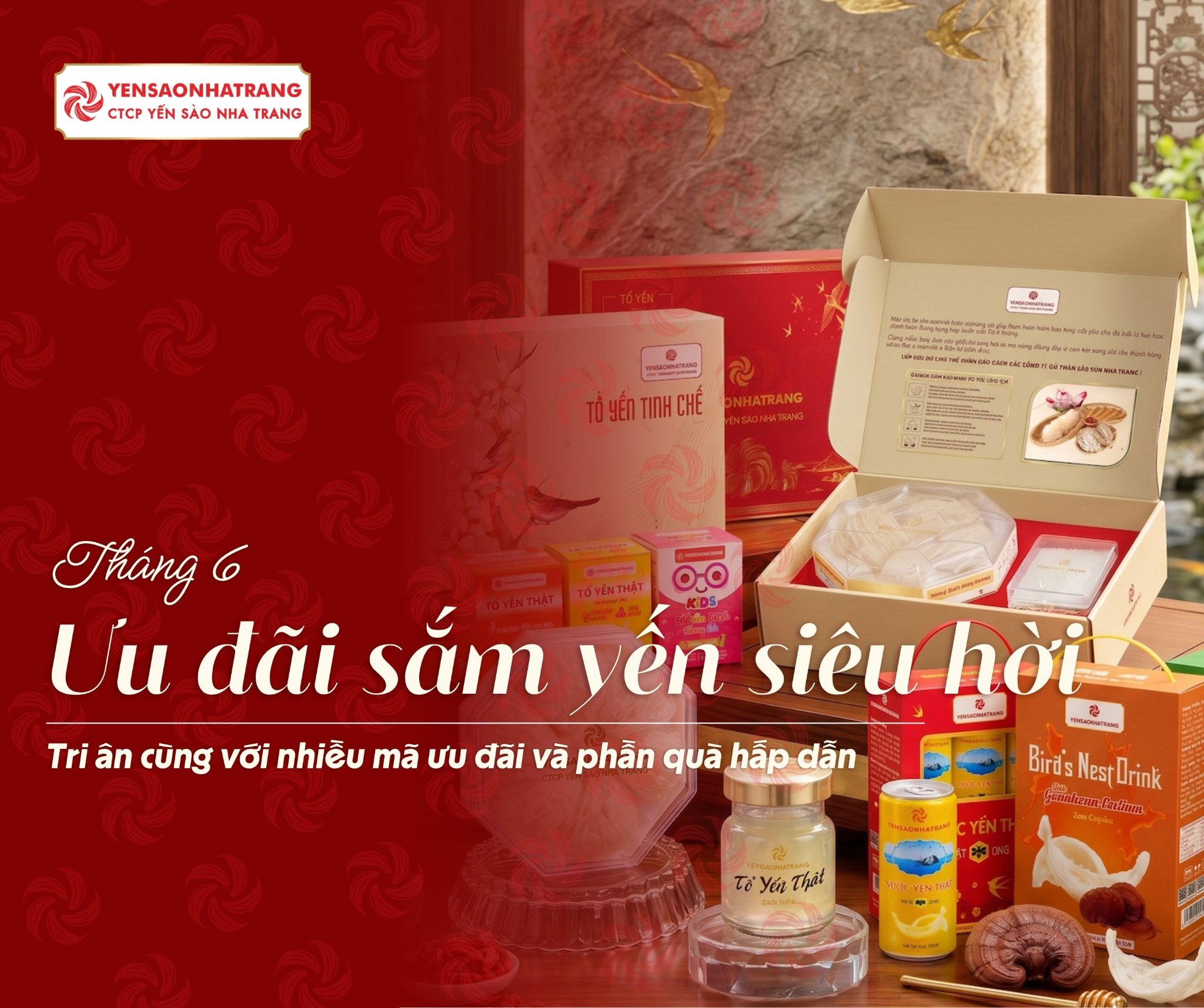 Tháng 6 - Rộn ràng nhiều ưu đãi và quà tặng từ CTCP Yến Sào Nha Trang