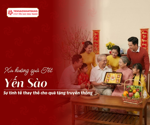 Tết Này, Vì Sao Nhiều Gia Đình Chọn Yến Sào Thay Cho Quà Truyền Thống?