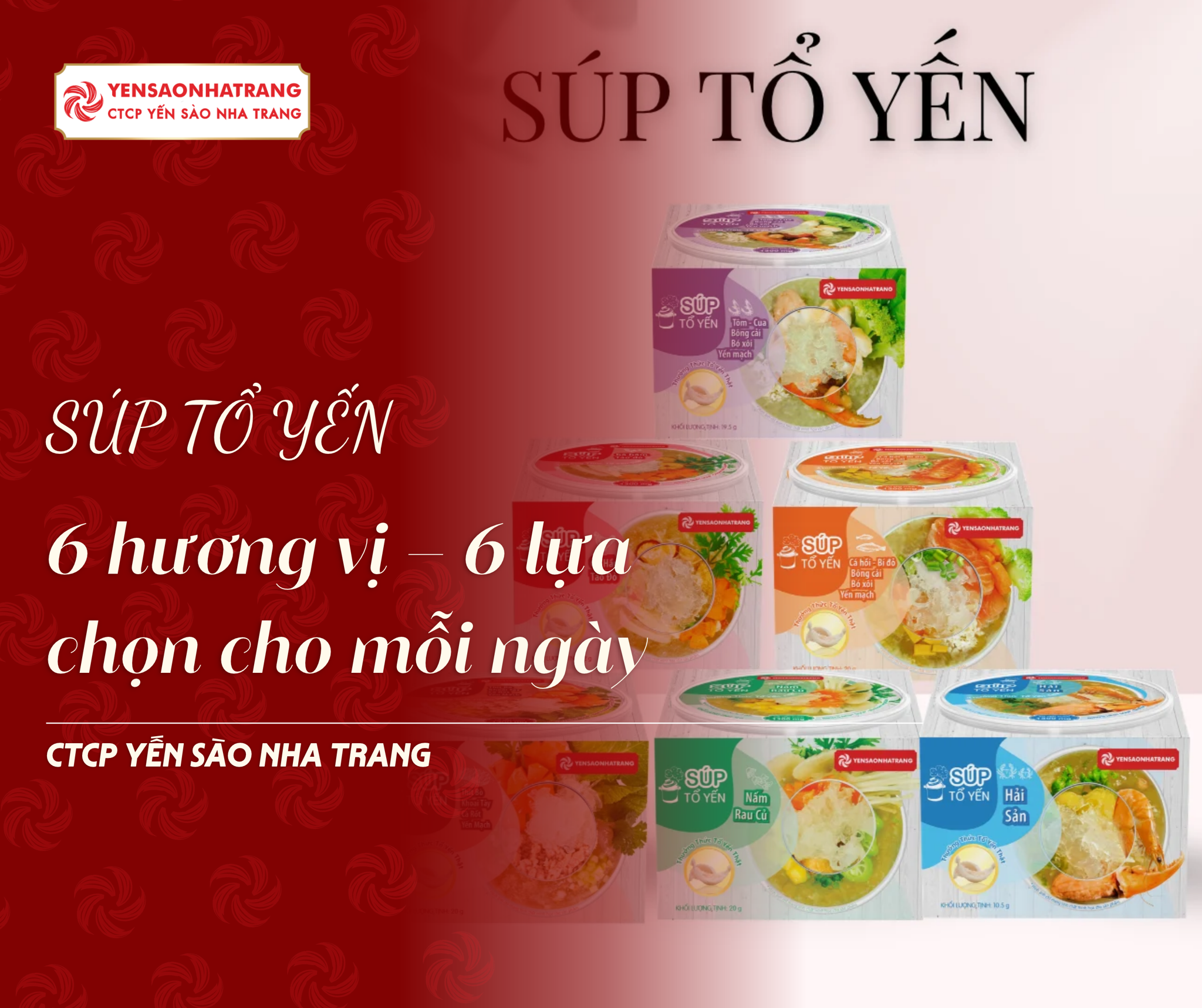 6 VỊ SÚP TỔ YẾN – HÔM NAY BẠN MUỐN ĂN VỊ NÀO?