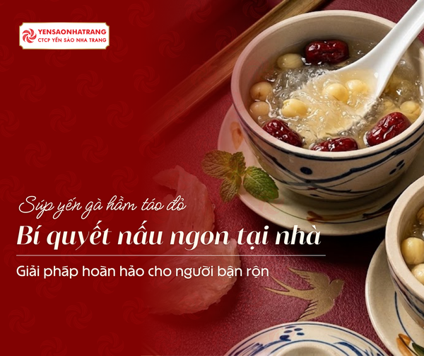 Súp Yến Sào: Bí Quyết Nấu Ngon Tại Nhà Và Giải Pháp Cho Người Bận Rộn