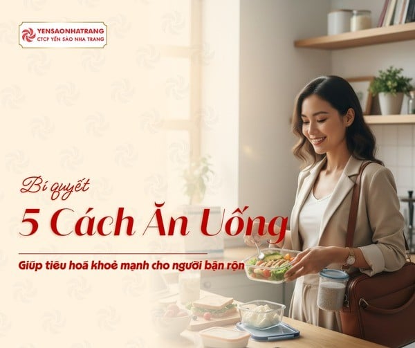 5 Cách Ăn Uống Khoa Học Giúp Ngăn Ngừa Bệnh Tiêu Hóa Cho Người Bận Rộn