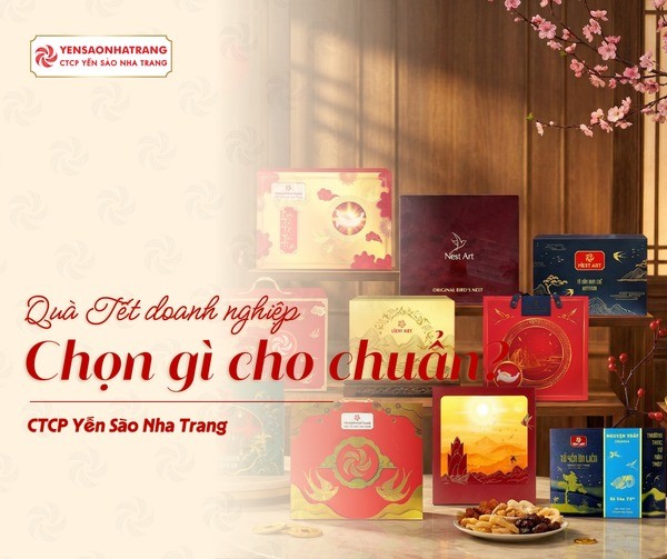Quà Tết doanh nghiệp: Vì sao nên chọn CTCP Yến Sào Nha Trang?