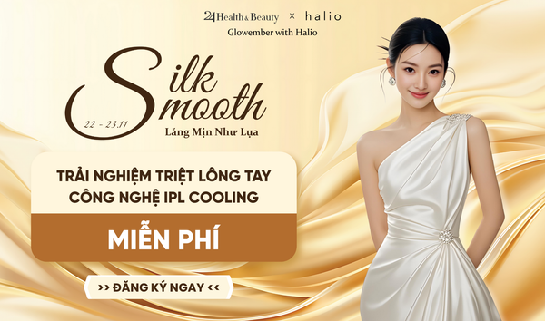 WORKSHOP “SILK SMOOTH – LÁNG MỊN NHƯ LỤA” - TRẢI NGHIỆM TRIỆT LÔNG TAY MIỄN PHÍ
