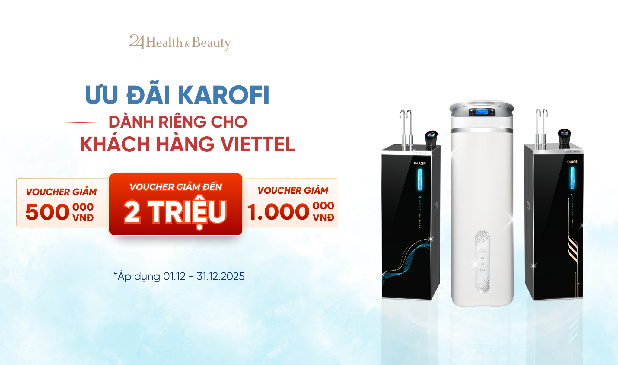 ƯU ĐÃI KAROFI DÀNH RIÊNG CHO KHÁCH HÀNG VIETTEL – GIẢM ĐẾN 2.000.000Đ TẠI 24 HEALTH & BEAUTY
