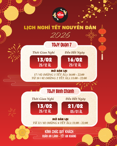 🎉CẬP NHẬT LỊCH NGHỈ TẾT NGUYÊN ĐÁN 2026 - TOJY QUẬN 7 MỞ XUYÊN 3 MÙNG TẾT 🎉