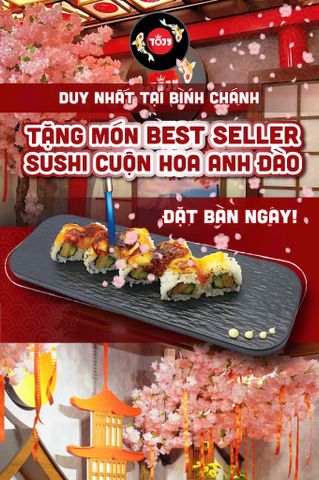 🔥🍣 ƯU ĐÃI HOT HIT - TOJY BÌNH CHÁNH TẶNG LIỀN TAY SUSHI HOA ANH ĐÀO KHÒ LỬA TẠI BÀN TRỊ GIÁ 78K 🍣🔥
