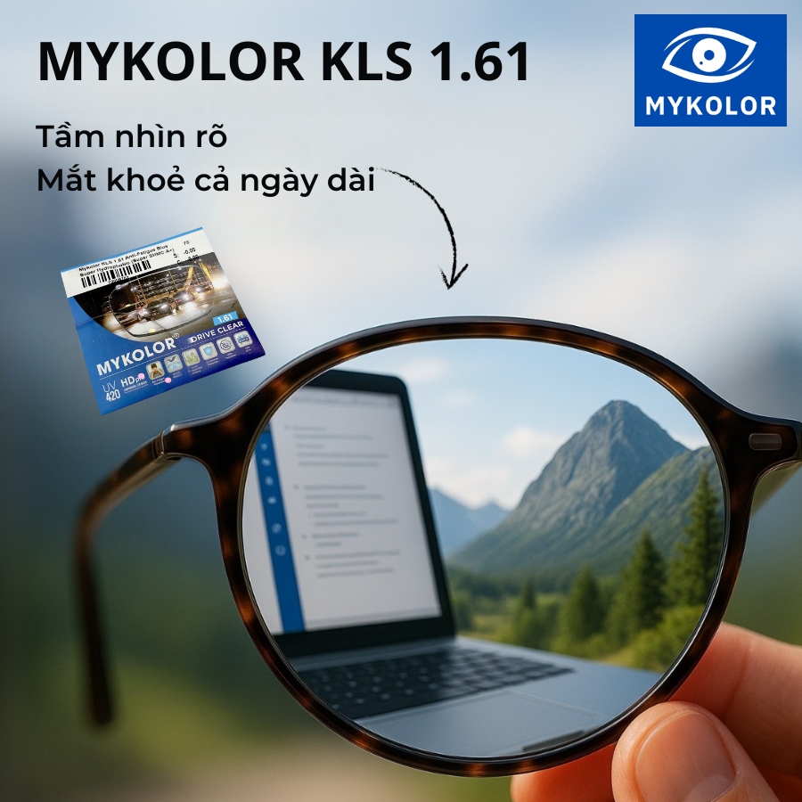 Tròng kính Mykolor KLS 1.61 Anti-Fatigue Blue – Giải pháp cho tầm nhìn rõ, mắt khoẻ cả ngày dài