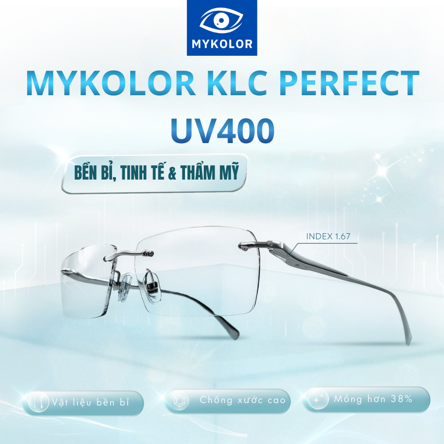 Tròng kính Mykolor KLC 1.67 Perfect.UV400 – Giải pháp tối ưu cho người cận, viễn, loạn & kính khoan