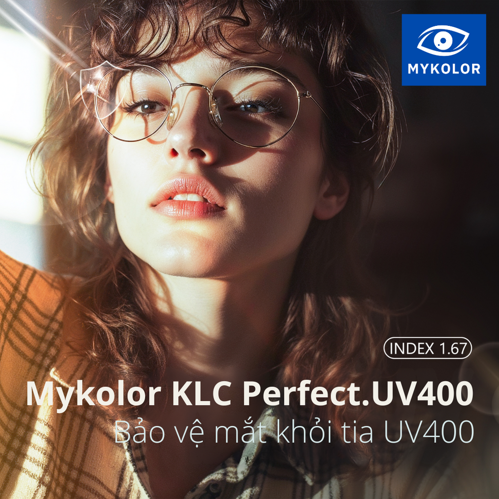 Tròng kính Mykolor KLC 1.67 Perfect.UV400: Bảo vệ mắt toàn diện – Mỏng, đẹp, chuẩn y khoa