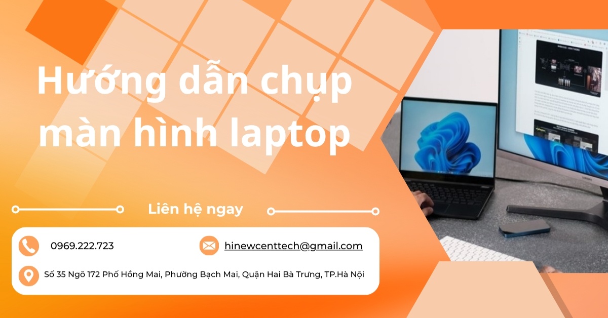 Hướng dẫn chụp màn hình laptop nhanh gọn và dễ hiểu