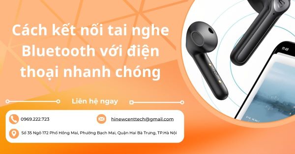Cách kết nối tai nghe Bluetooth với điện thoại nhanh chóng