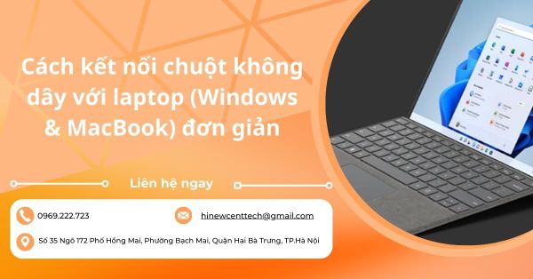 Cách kết nối chuột không dây với laptop (Windows & MacBook) đơn giản