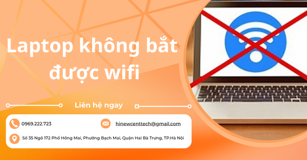 Top 10 cách sửa laptop không bắt được WiFi nhanh nhất tại nhà
