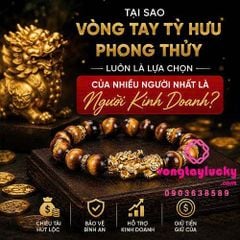 Tại Sao Vòng Tay Tỳ Hưu Phong Thủy Luôn Là Lựa Chọn Của nhiều người nhất là người Kinh Doanh?