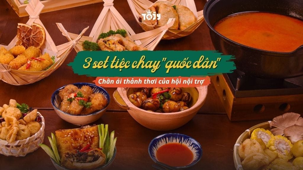 Điểm lại 3 set tiệc chay 
